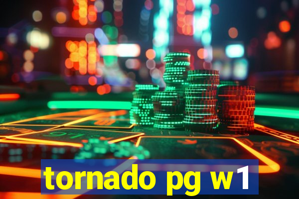 tornado pg w1